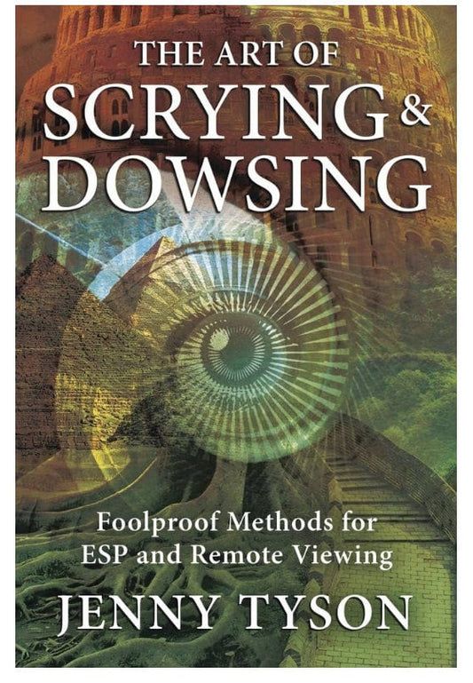 The Art of Scrying & Dowsing