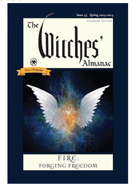 The Witches Almanac 2024-2025 Standard Edition Issue 43 Fire Forging Freedom
